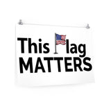 This Flag MATTERS - Wall Poster