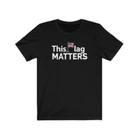 This Flag MATTERS - Premium Fitted Short Sleeve T-Shirt