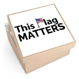 This Flag MATTERS - Square Sticker (EU)