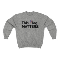 This Flag MATTERS - Heavy Blend™ Crewneck Sweatshirt