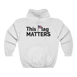 This Flag MATTERS - Heavy Blend™ Hooded Sweatshirt