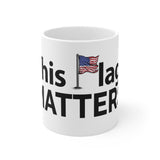 This Flag MATTERS - Mug 11oz