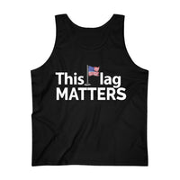 This Flag MATTERS - Men's Ultra Cotton Tank Top