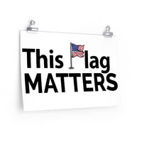 This Flag MATTERS - Wall Poster