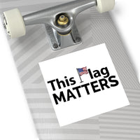 This Flag MATTERS - Square Sticker (EU)