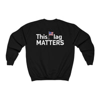 This Flag MATTERS - Heavy Blend™ Crewneck Sweatshirt