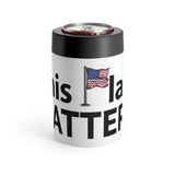 This Flag MATTERS - Drink Holder